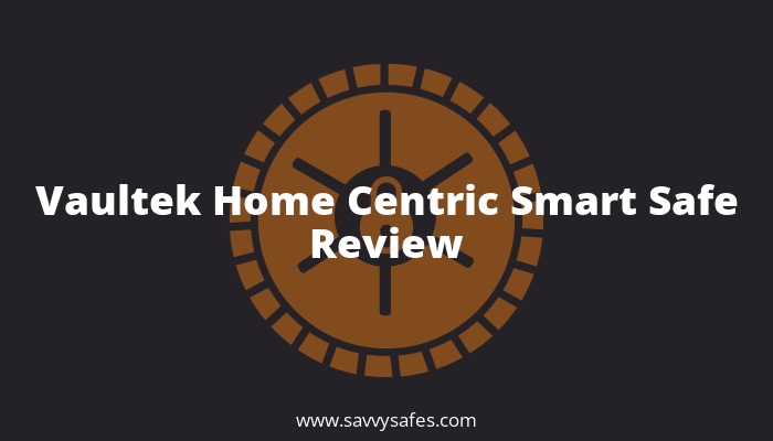 Vaultek Home Centric Smart Safe Review
